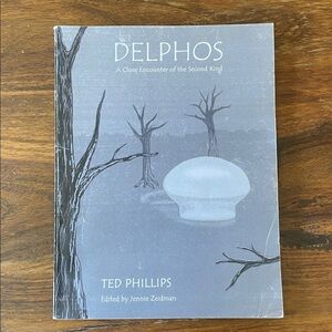 DELPHOS a close encounter of the second kind by Ted Phillips Vintage Softcover